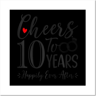 Cheers To 10 Years 10th Wedding Anniversary Husband Posters and Art